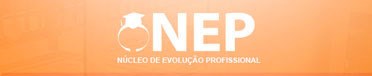 NEP - Núcleo de Evolução Profissional