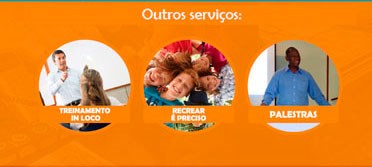 Outros serviços: Treinamento in Loco | Recrear é preciso | Palestras
