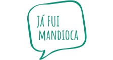 Já Fui Mandioca