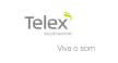 Por dentro da empresa Telex Soluções auditivas